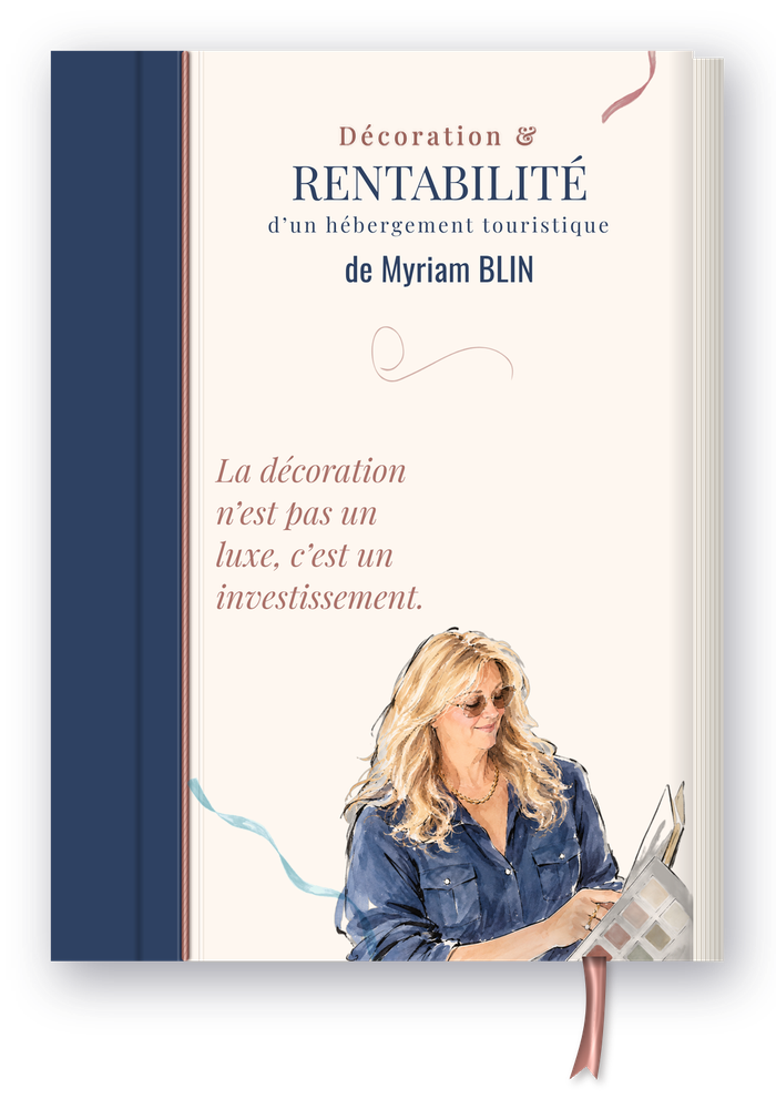Livre Décoration et rentabilité d'un hébergement touristique de Myriam Blin, offert